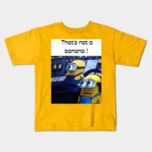 That's not a banana Kids T-Shirt